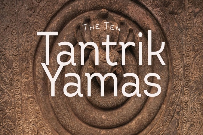 The Ten Tantrik Yamas Practice
