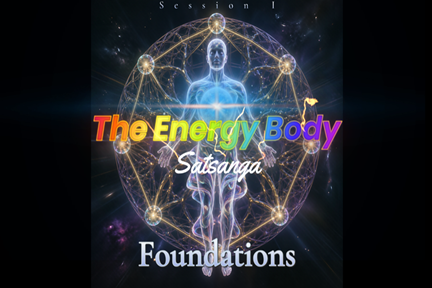 The Energy Body Pt. I Foundations
